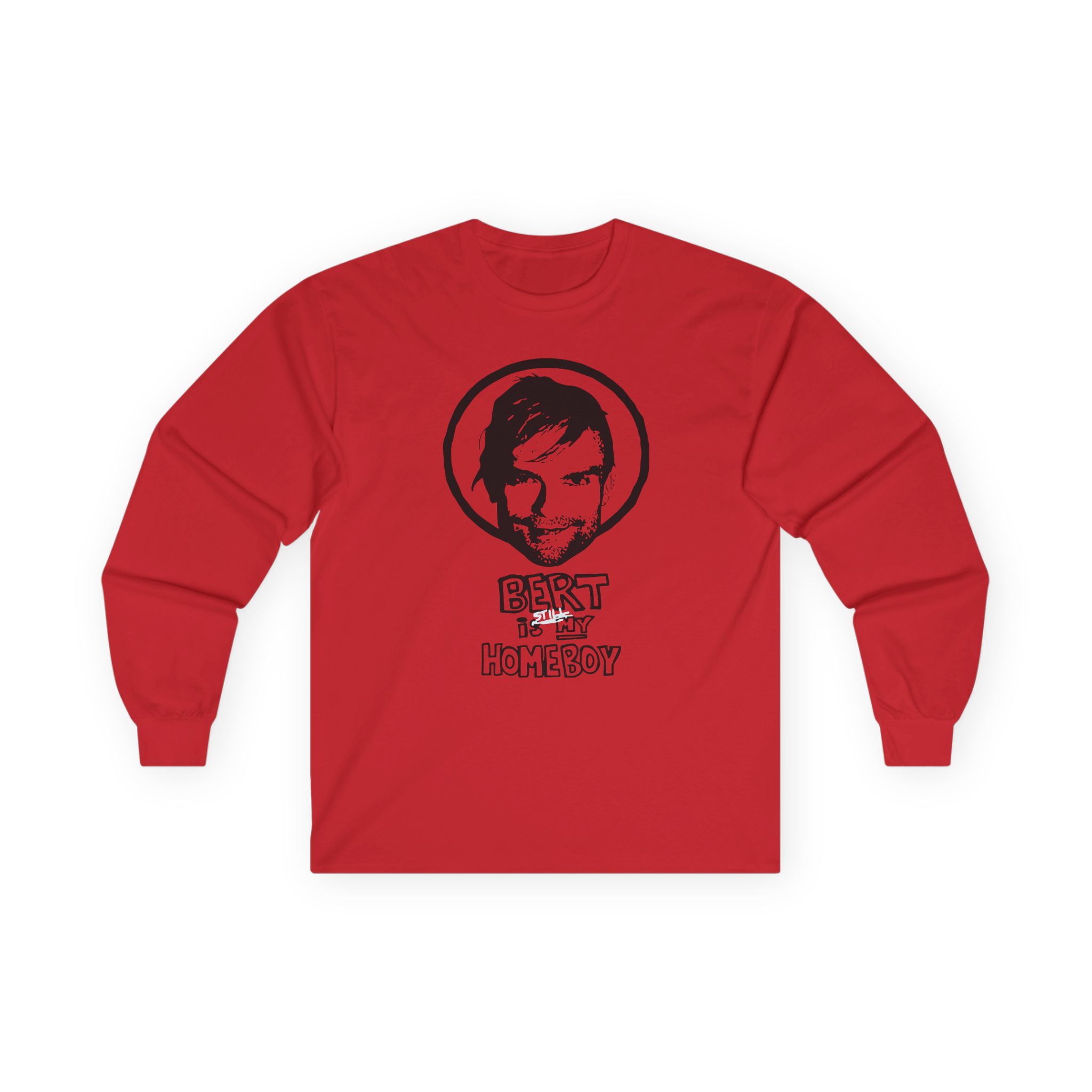 The Used Bert is Still My Homeboy Unisex Ultra Cotton Long Sleeve Tee