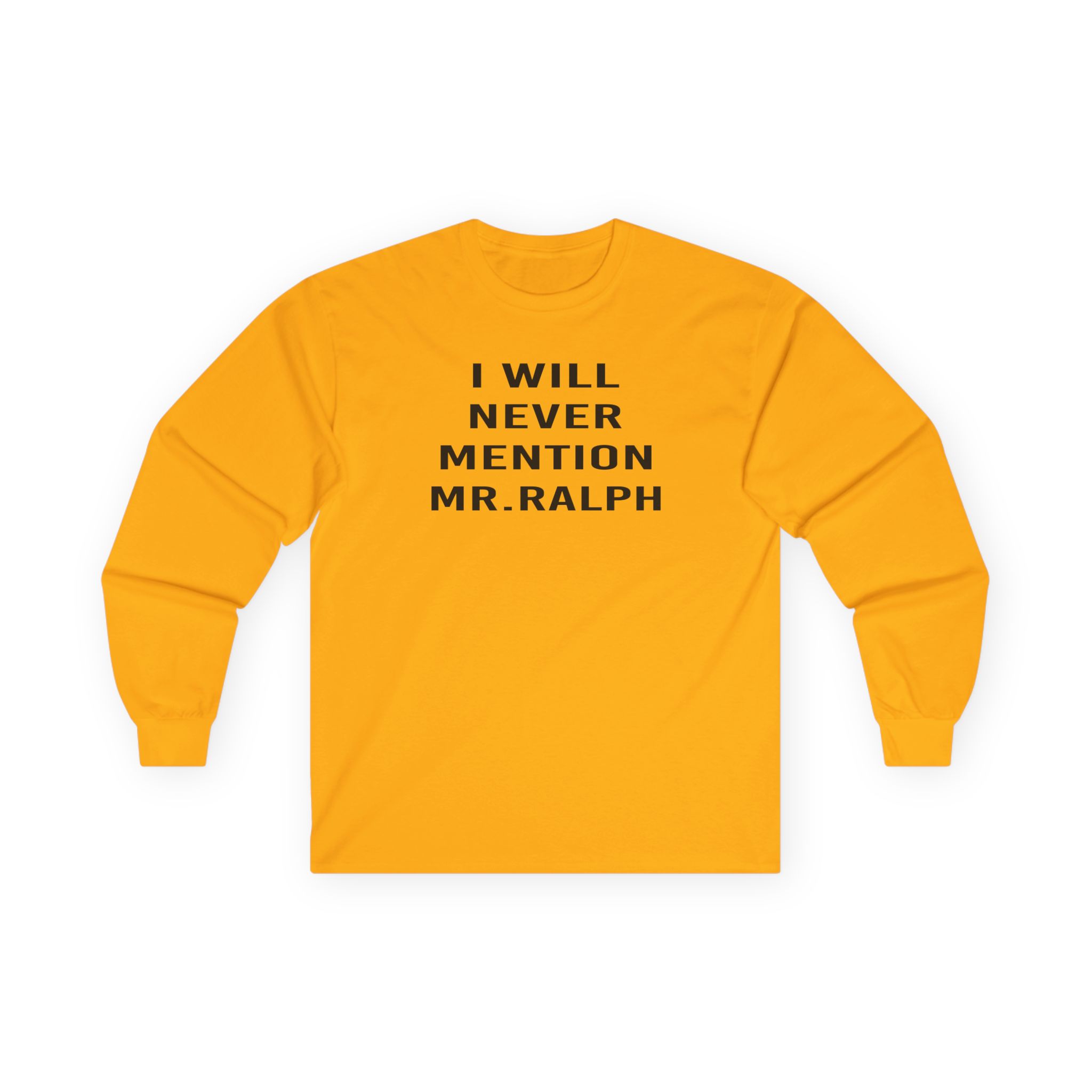 Hamish and Andy I Will Never Mention Mr Ralph Unisex Ultra Cotton Long Sleeve Tee