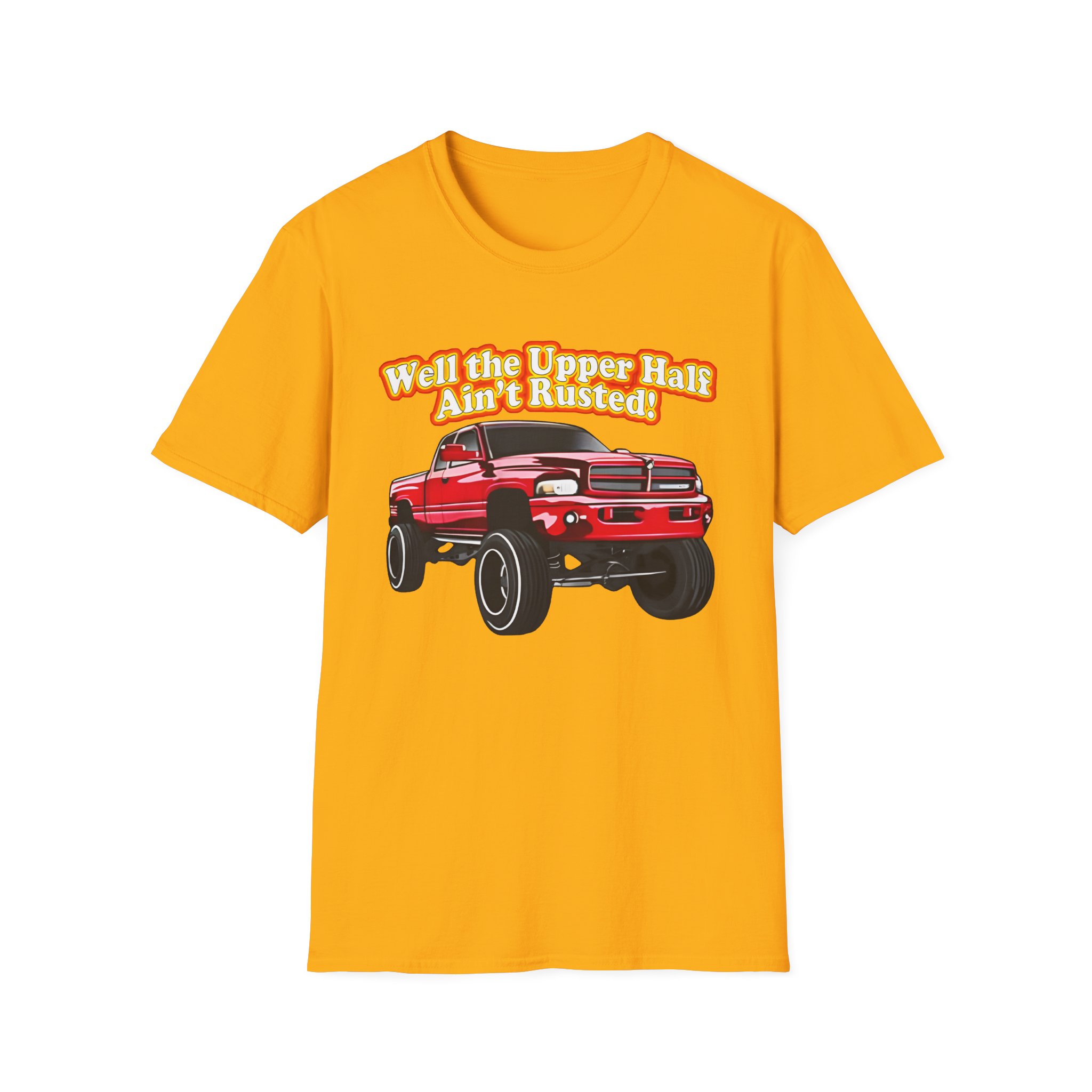 Rusty Dodge Well the Upper Half Ain’t Rusted Unisex Softstyle T-Shirt