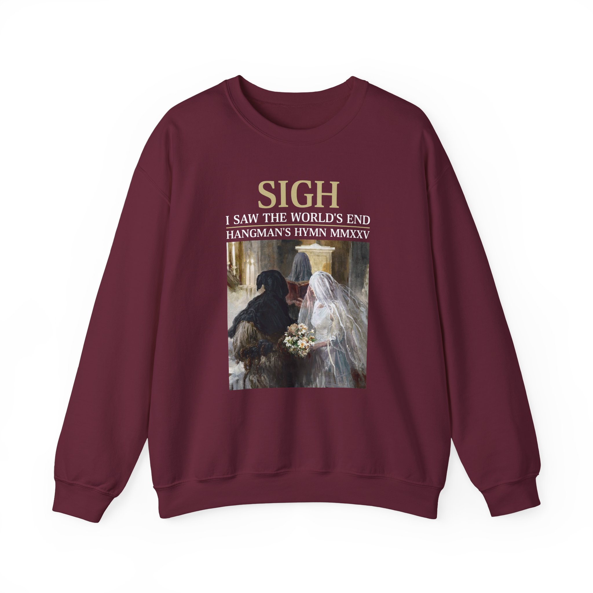 Sigh I’ve Seen the World’s End Unisex Heavy Blend™ Crewneck Sweatshirt