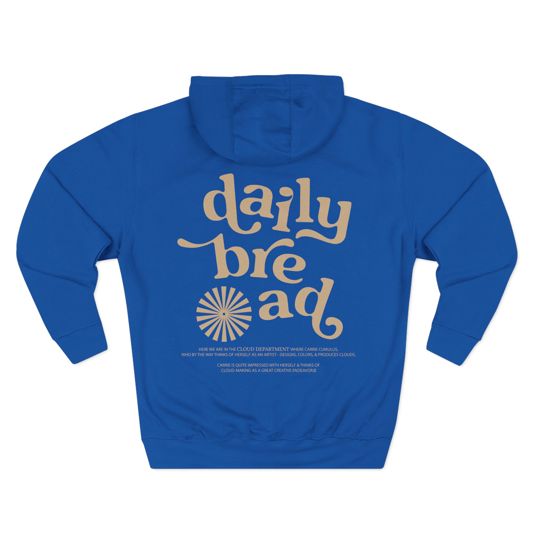 Daily Bread Cloud Dept Three-Panel Fleece Hoodie