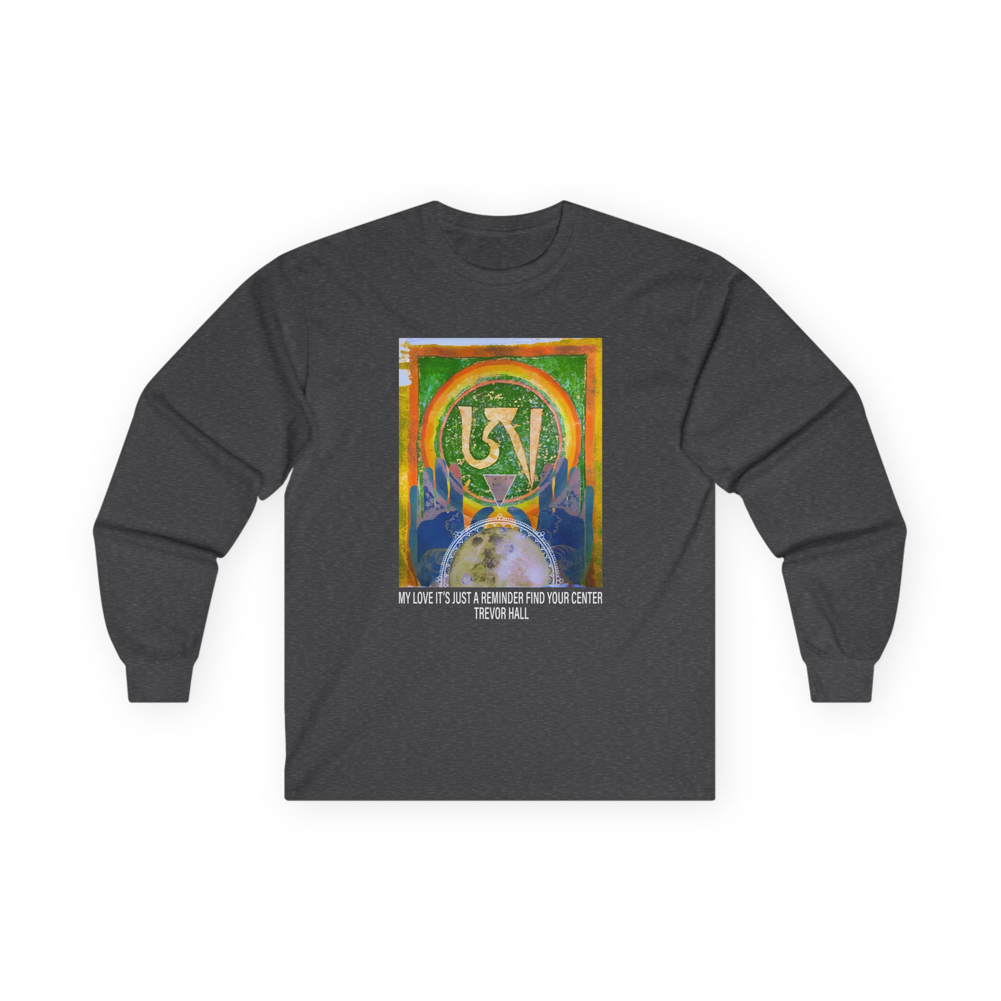 Trevor Hall Reminder Unisex Ultra Cotton Long Sleeve Tee