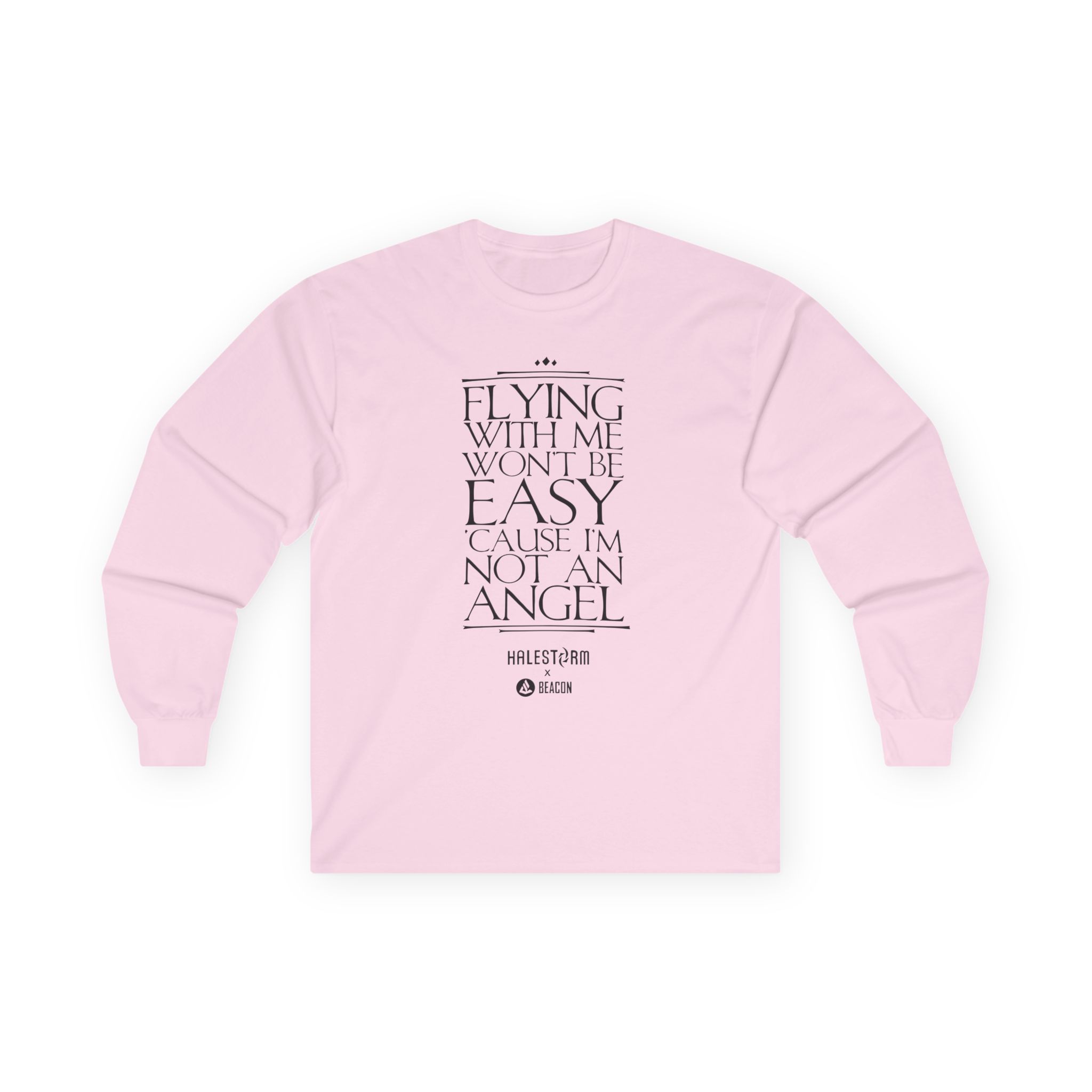 Halestorm Flying With Me Won't Be Easy 'cause I'm Not an Angel Unisex Ultra Cotton Long Sleeve Tee