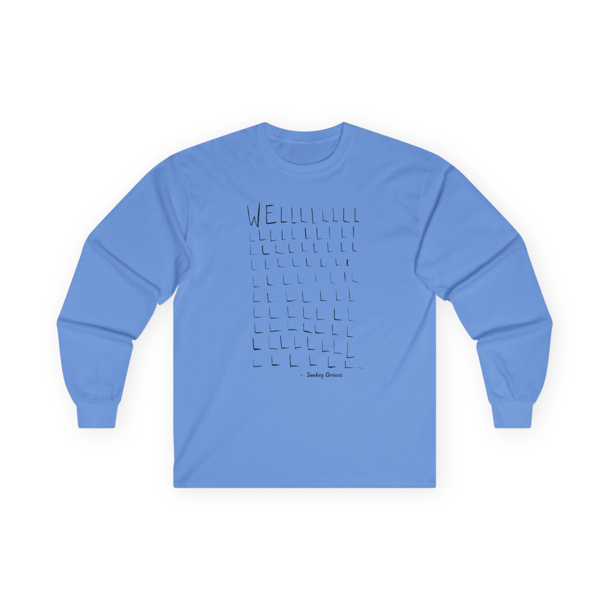 Shakey Graves WELLLL Unisex Ultra Cotton Long Sleeve Tee