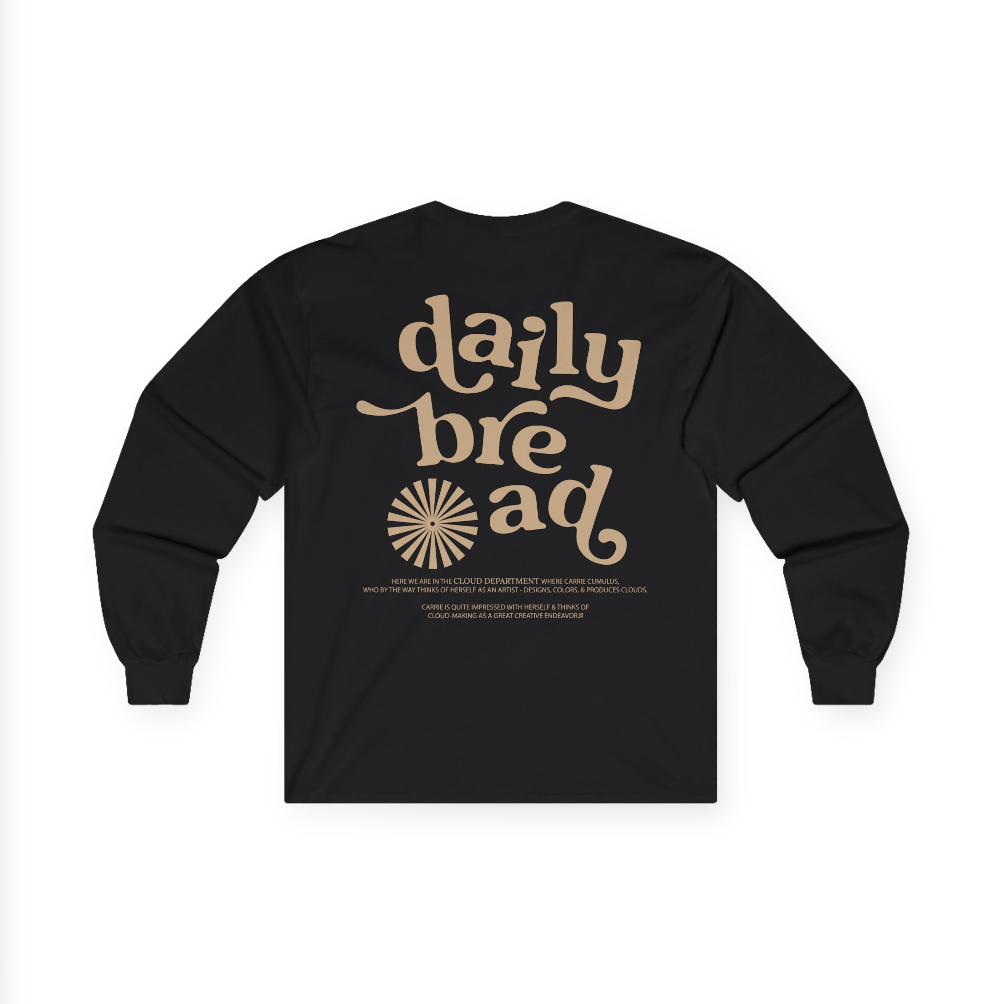 Daily Bread Cloud Dept Unisex Ultra Cotton Long Sleeve Tee