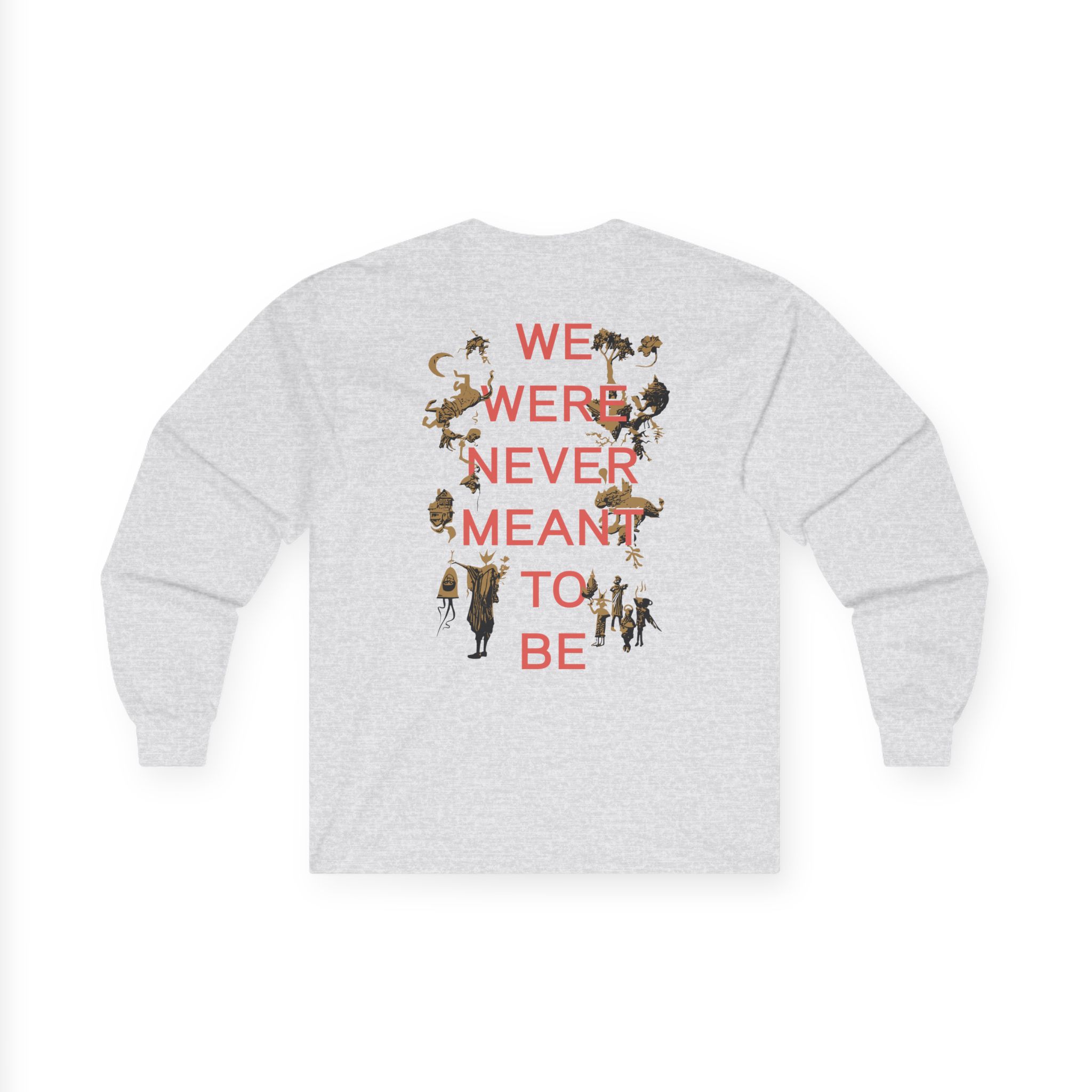 Circa Survive Never Meant to Be Unisex Ultra Cotton Long Sleeve Tee