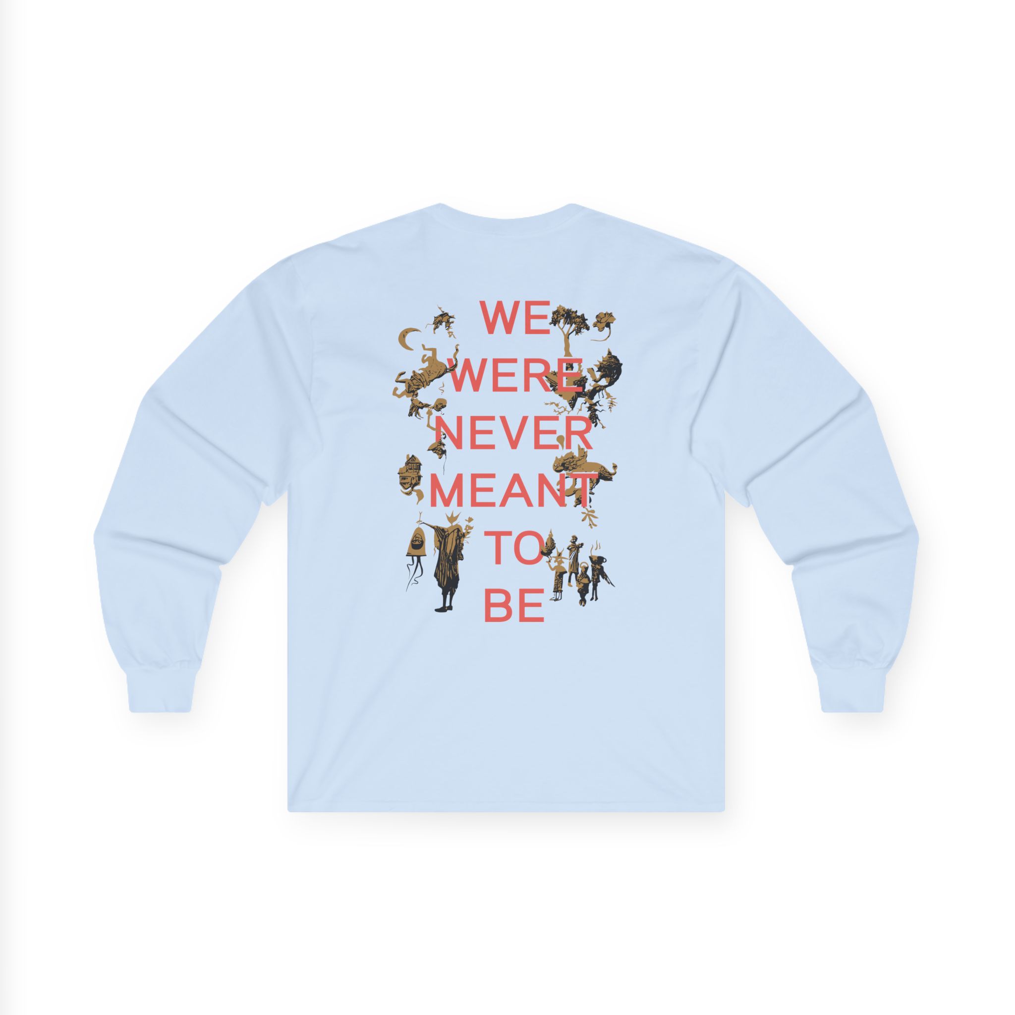 Circa Survive Never Meant to Be Unisex Ultra Cotton Long Sleeve Tee