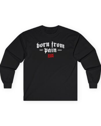 Born From Pain True Love Unisex Ultra Cotton Long Sleeve Tee