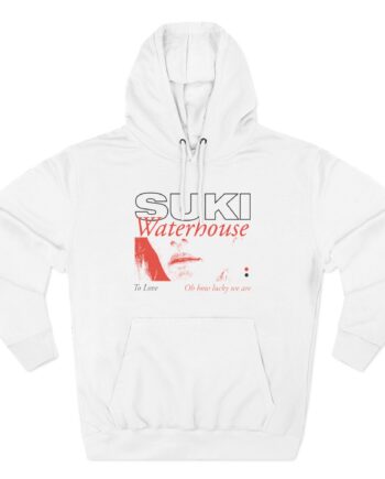 Suki Waterhouse To Love Oh How Lucky We Are Three-Panel Fleece Hoodie